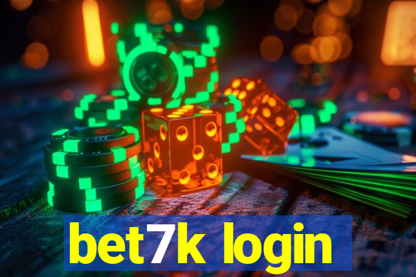 bet7k login